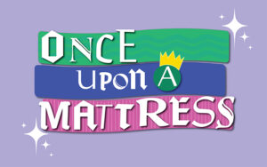 24-25 EVENTS BLOG_OnceUponAMattress