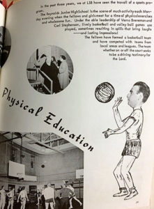 One of the first mentions of athletics at the college came in the 1958 yearbook and read, “The fellows have formed a basketball team…”