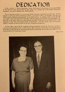 The 1958 yearbook was dedicated to Mr. and Mrs. J. Martin Esbenshade, as they generously donated the land on Eden Road where the college currently sits.